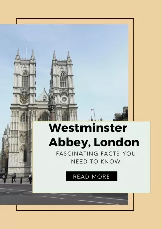 Westminster Abbey, London | Fascinating Facts You Need To Know