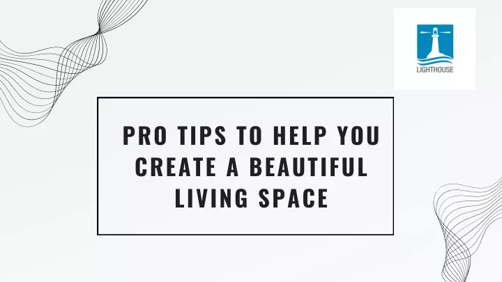 pro tips to help you create a beautiful living