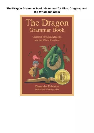 ❤pdf The Dragon Grammar Book: Grammar for Kids, Dragons, and the Whole Kingdom