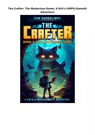 pdf✔download The Crafter: The Mysterious Game: A Kid’s LitRPG/Gamelit Adventure