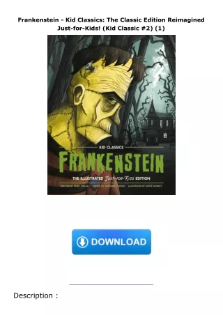 Pdf⚡️(read✔️online) Frankenstein - Kid Classics: The Classic Edition Reimagined Just-for-Kids! (Kid Classic #2) (1)