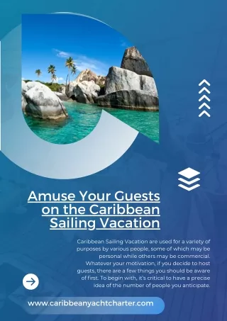 Amuse Your Guests on the Caribbean Sailing Vacation