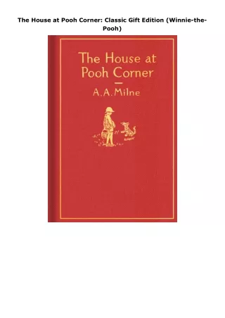 Ebook❤️(download)⚡️ The House at Pooh Corner: Classic Gift Edition (Winnie-the-Pooh)