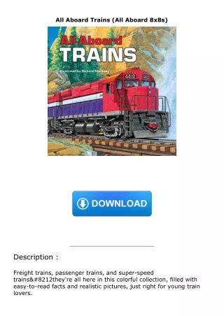 download❤pdf All Aboard Trains (All Aboard 8x8s)