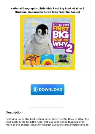 Download⚡️PDF❤️ National Geographic Little Kids First Big Book of Why 2 (National Geographic Little Kids First Big