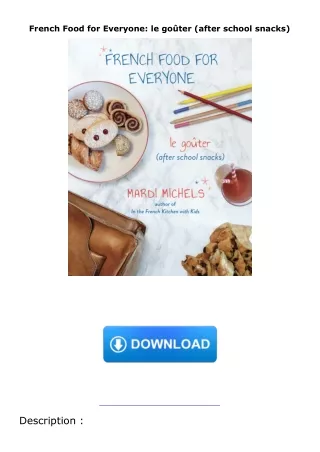 download❤pdf French Food for Everyone: le goûter (after school snacks)