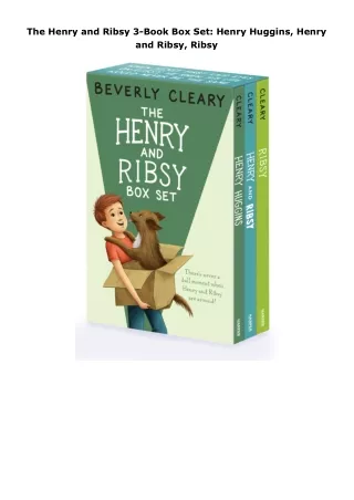 ebook❤download The Henry and Ribsy 3-Book Box Set: Henry Huggins, Henry and Ribsy, Ribsy