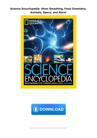 download✔ Science Encyclopedia: Atom Smashing, Food Chemistry, Animals, Space, and More!
