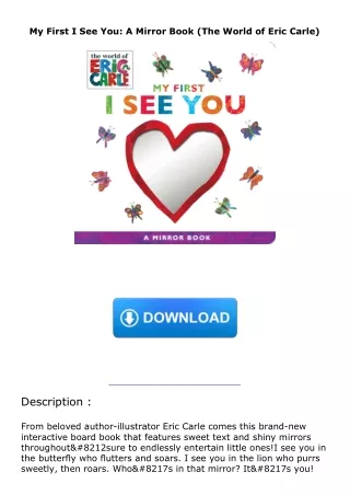 Download⚡️ My First I See You: A Mirror Book (The World of Eric Carle)