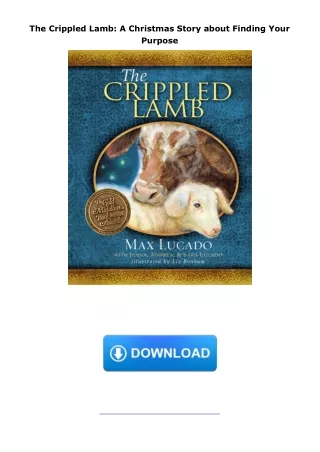 ebook⚡download The Crippled Lamb: A Christmas Story about Finding Your Purpose