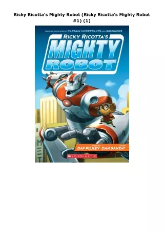 Download⚡️PDF❤️ Ricky Ricotta's Mighty Robot (Ricky Ricotta's Mighty Robot #1) (1)