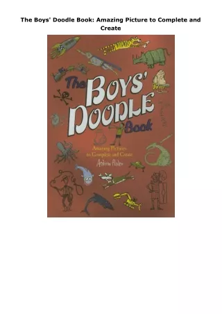 download✔ The Boys' Doodle Book: Amazing Picture to Complete and Create