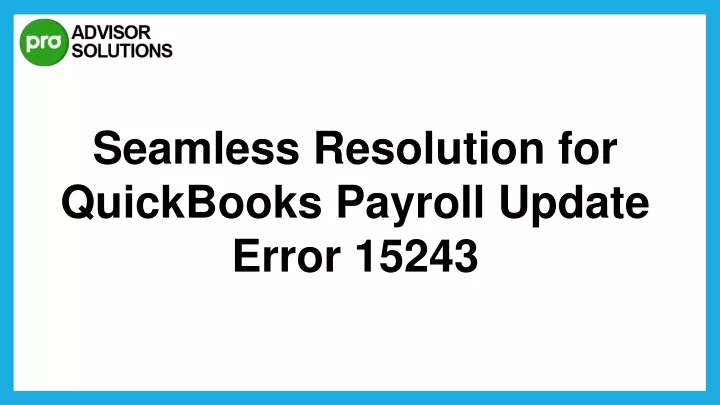 seamless resolution for quickbooks payroll update