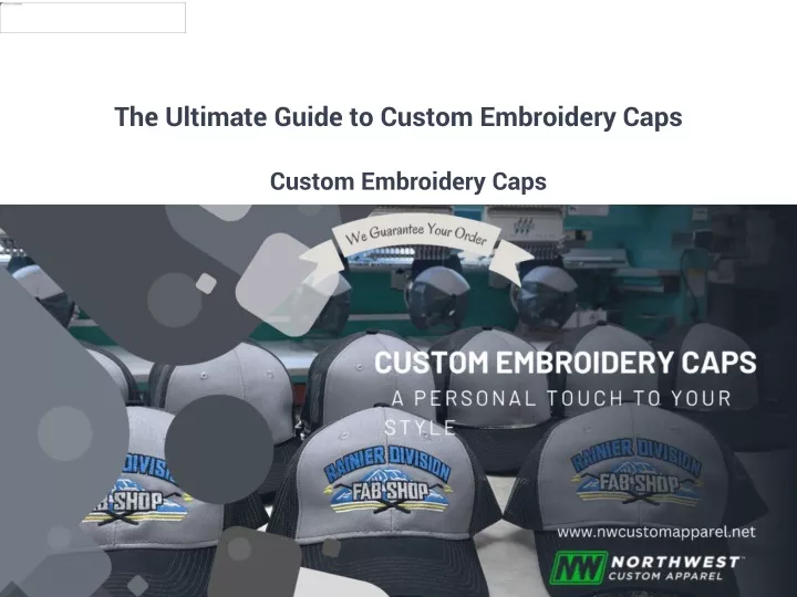 the ultimate guide to custom embroidery caps