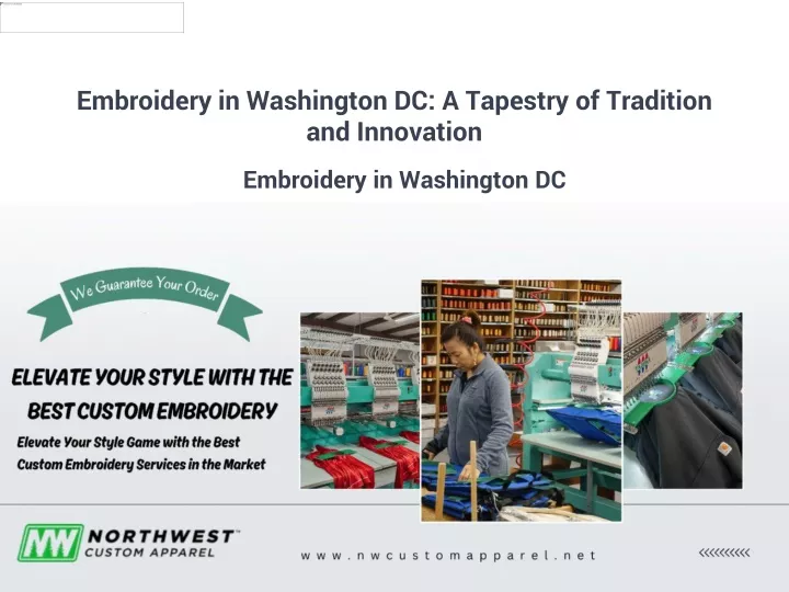 PPT - Embroidery in Washington DC: A Tapestry of Tradition and 