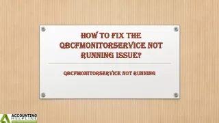 how to fix the qbcfmonitorservice not running issue