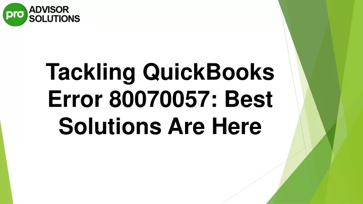 tackling quickbooks error 80070057 best solutions