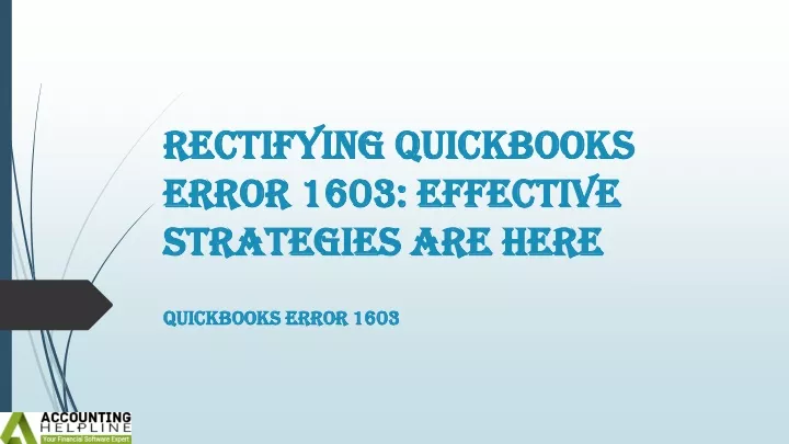 rectifying quickbooks error 1603 effective strategies are here