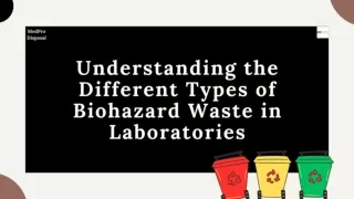 Understanding the Different Types of Biohazard Waste in Laboratories