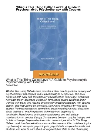 get⚡[PDF]❤ What is This Thing Called Love?: A Guide to Psychoanalytic Psychotherapy with