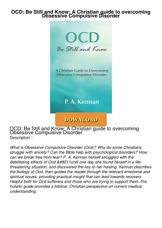 [PDF⚡READ❤ONLINE] OCD: Be Still and Know: A Christian guide to overcoming Obsessive Compulsive