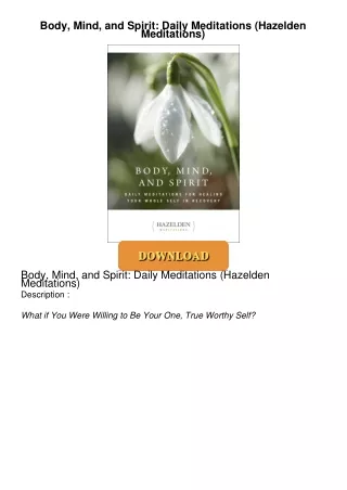 READ⚡[PDF]✔ Body, Mind, and Spirit: Daily Meditations (Hazelden Meditations)