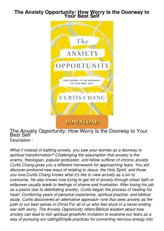 ⚡PDF ❤ The Anxiety Opportunity: How Worry Is the Doorway to Your Best Self