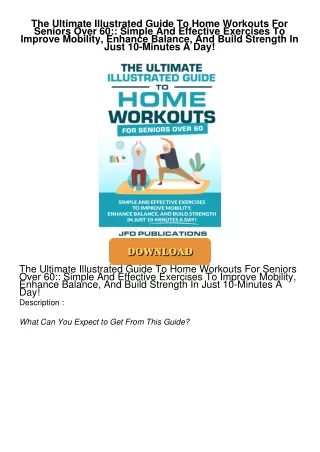 READ⚡[PDF]✔ The Ultimate Illustrated Guide To Home Workouts For Seniors Over 60:: Simple