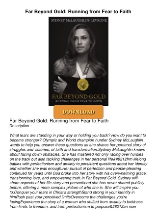 [PDF⚡READ❤ONLINE]  Far Beyond Gold: Running from Fear to Faith