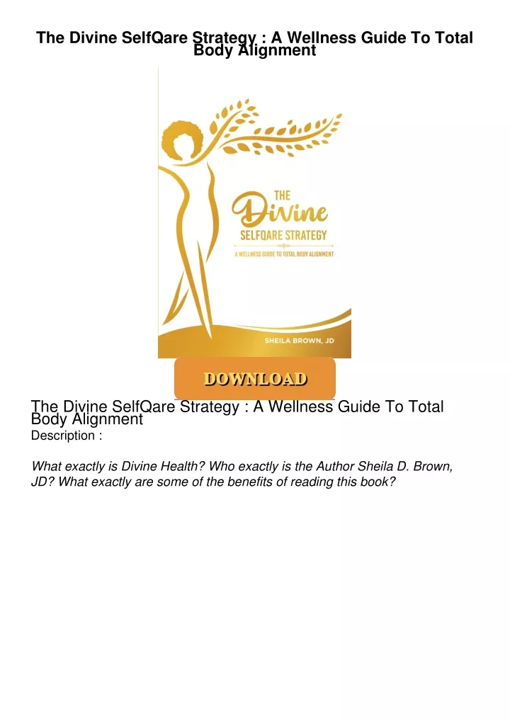 Ppt Read⚡ Pdf The Divine Selfqare Strategy A Wellness Guide To Total Body Alignment 