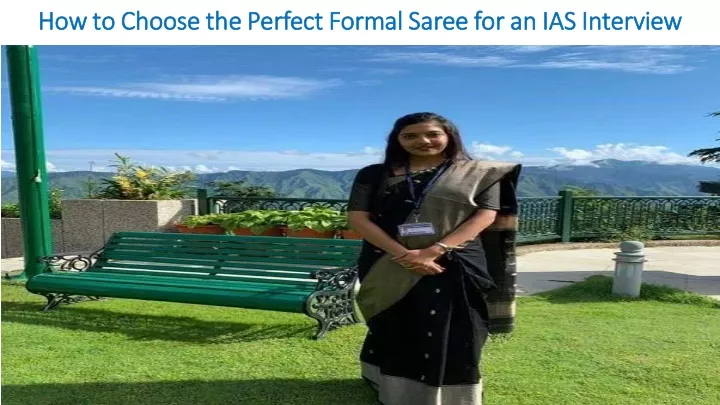 how to choose the perfect formal saree