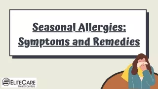 Elite Care Health Centers - Seasonal Allergies: Symptoms and Remedies