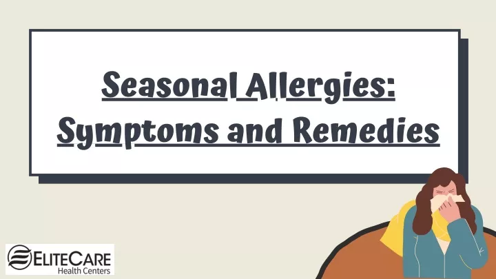 seasonal allergies symptoms and remedies