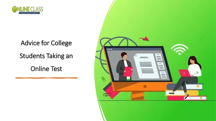 advice for college students taking an online test