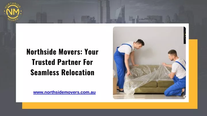 northside movers your trusted partner