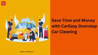 Save Time and Money with CarEasy's Doorstep Car Cleaning