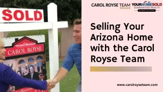 Trust the Carol Royse Team to Sell Your Arizona Home