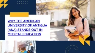 Why the American University of Antigua (AUA) Stands Out in Medical Education
