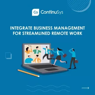 How Integrated Business Management Software Supercharges Remote Teams