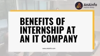 Benefits of Internship at an IT Company - AnA Info
