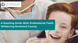 A Dazzling Smile With Professional Teeth Whitening Rockland County