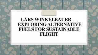 lars winkelbauer exploring alternative fuels for sustainable flight