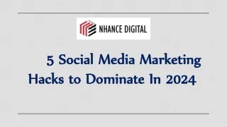 5 Social Media Marketing Hacks to Dominate In 2024