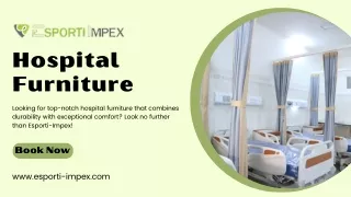 Hospital Furniture | Esporti-Impex