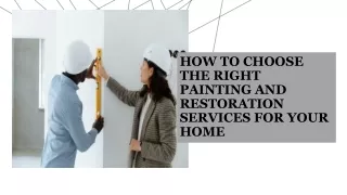 How to Choose the Right Painting and Restoration