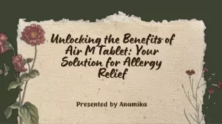 Unlocking the Benefits of Air M Tablet Your Solution for Allergy Relief