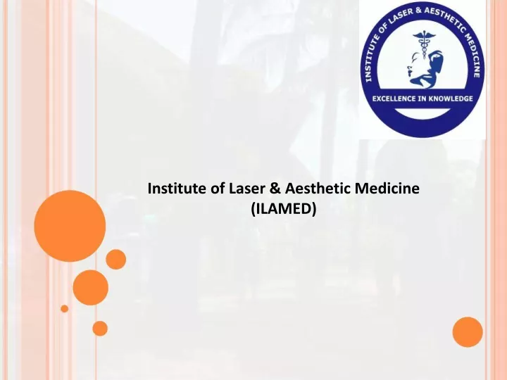 institute of laser aesthetic medicine ilamed