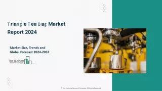 Triangle Tea Bag Packaging Machinery Market Size, Share, Growth And Outlook By 2