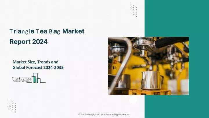 triangle tea bag market report 2024