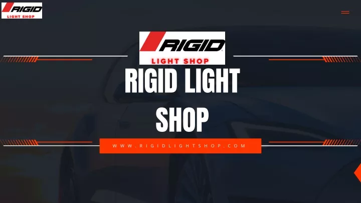 rigid light shop
